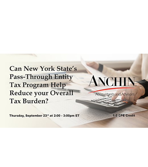 Can New York State's Pass-Through Entity Tax Program Help Reduce your Overall Tax Burden?