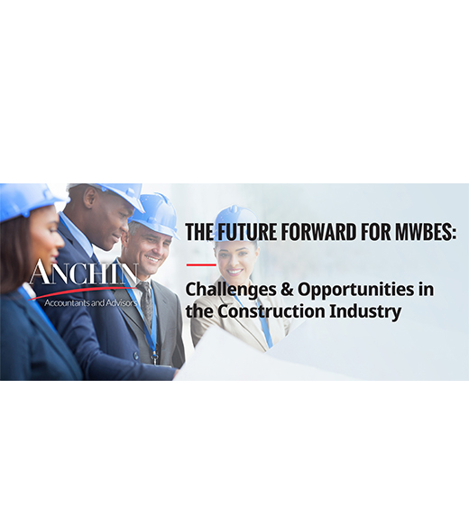 The Future Forward for MWBEs: Challenges & Opportunities in the Construction Industry